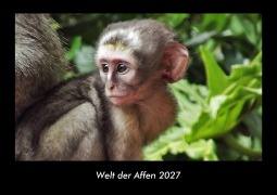 Cover-Bild zum Titel 'Welt der Affen 2027 Fotokalender DIN A3' von 'Tobias Becker'