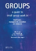 Cover-Bild zum Titel 'Groups' von 'Glyn Elwyn, Fraser Macfarlane, Trisha Greenhalgh'