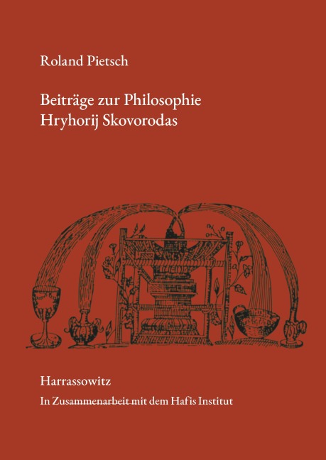 Beiträge zur Philosophie Hryhorij Skovorodas - Roland Pietsch