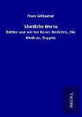Cover-Bild zum Titel 'Sämtliche Werke' von 'Franz Grillparzer'