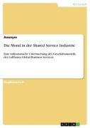 Cover-Bild zum Titel 'Die Moral in der Shared Service Industrie' von 'Anonymous'