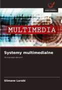 Cover-Bild zum Titel 'Systemy multimedialne' von 'Slimane Larabi'