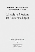 Cover-Bild zum Titel 'Liturgie und Reform im Kloster Medingen' von 'Ulrike Hascher-Burger, Henrike Lähnemann'