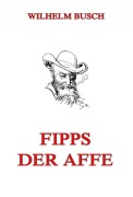 Cover-Bild zum Titel 'Fipps der Affe' von 'Wilhelm Busch'