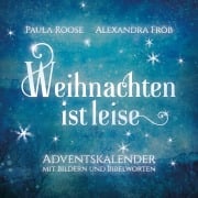 Cover-Bild zum Titel 'Weihnachten ist leise' von 'Paula Roose'