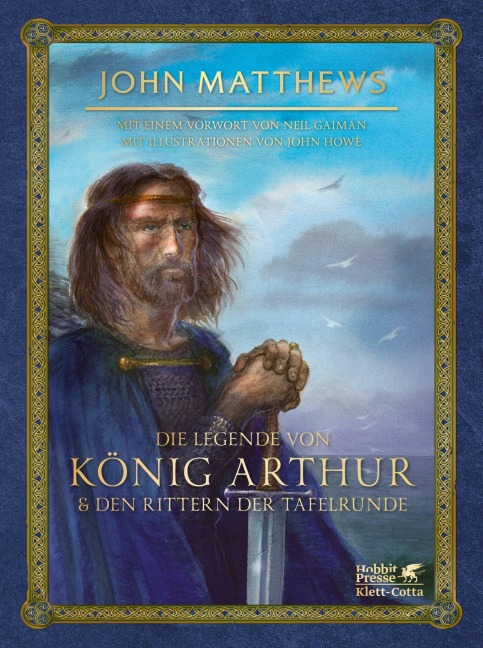 Die Legende von König Arthur und den Rittern der Tafelrunde - John Matthews