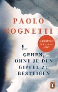 Cover-Bild zum Titel 'Gehen, ohne je den Gipfel zu besteigen' von 'Paolo Cognetti'