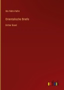 Cover-Bild zum Titel 'Orientalische Briefe' von 'Ida Hahn-Hahn'
