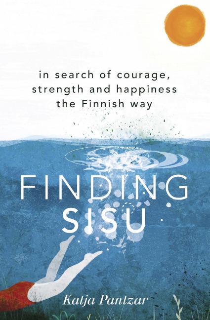 Finding Sisu - Katja Pantzar