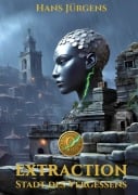 Cover-Bild zum Titel 'Extraction' von 'Hans Jürgens'