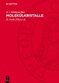 Cover-Bild zum Titel 'Molekülkristalle' von 'A. I. Kitaigorodski'