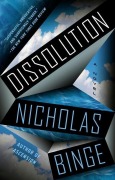 Cover-Bild zum Titel 'Dissolution' von 'Nicholas Binge'