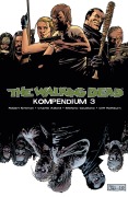 Cover-Bild zum Titel 'The Walking Dead - Kompendium 3' von 'Robert Kirkman'