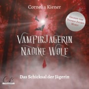 Cover-Bild zum Titel 'Vampirjägerin Nadine Wolf' von 'Cornelia Kiener'