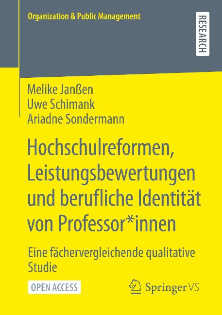 Hochschulreformen, Leistungsbewertungen und berufliche Identität von Professor*innen - Melike Janßen, Ariadne Sondermann, Uwe Schimank