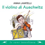 Cover-Bild zum Titel 'Il violino di Auschwitz' von 'Lavatelli Anna'