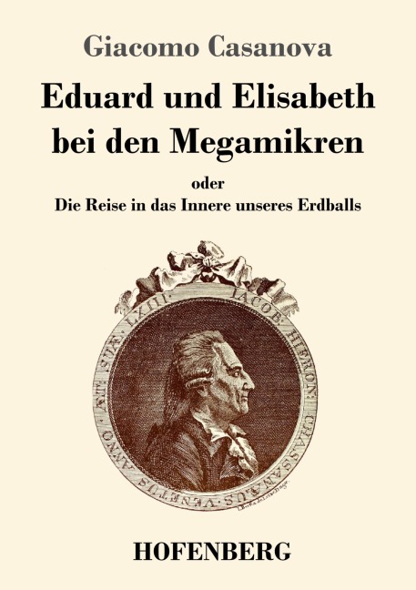 Eduard und Elisabeth bei den Megamikren - Giacomo Casanova