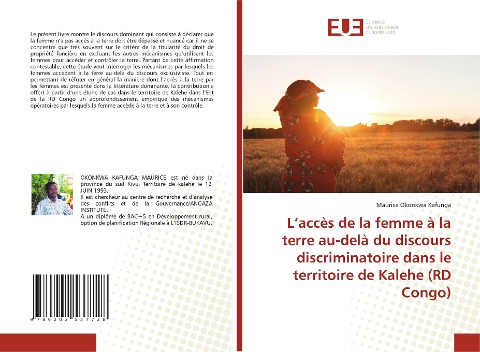 L¿accès de la femme à la terre au-delà du discours discriminatoire dans le territoire de Kalehe (RD Congo) - Maurice Okonkwa Kafunga