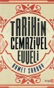 Cover-Bild zum Titel 'Tarihin Cemaziyel Evveli' von 'Ahmet Sarbay'