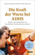 Cover-Bild zum Titel 'Die Kraft der Worte bei ADHS' von 'Sabrina Sandfuchs, Birthe Müller-Rosenau'