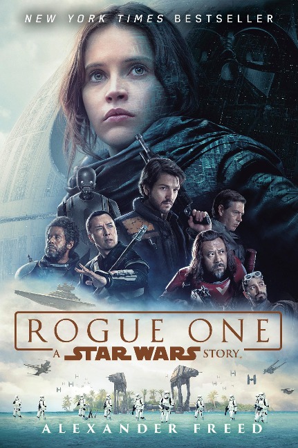 Rogue One: A Star Wars Story - Alexander Freed