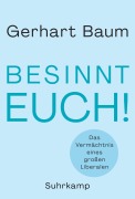 Besinnt Euch! - Gerhart Baum