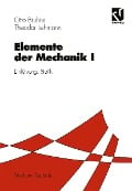 Elemente der Mechanik I - Otto T. Bruhns, Theodor Lehmann