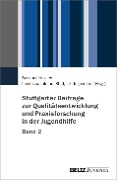 Stuttgarter Beiträge zur Qualitätsentwicklung und Praxisforschung in der Jugendhilfe, Band 2 - 