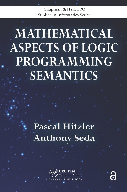 Mathematical Aspects of Logic Programming Semantics - Pascal Hitzler, Anthony Seda