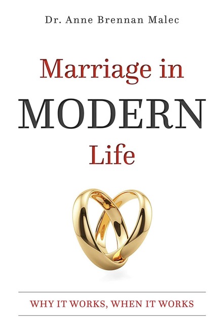 Marriage in Modern Life - Anne Brennan Malec