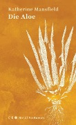 Cover-Bild zum Titel 'Die Aloe' von 'Katherine Mansfield'
