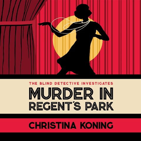 Murder in Regent's Park - Christina Koning