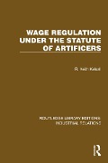 Cover-Bild zum Titel 'Wage Regulation under the Statute of Artificers' von 'R. Keith Kelsall'