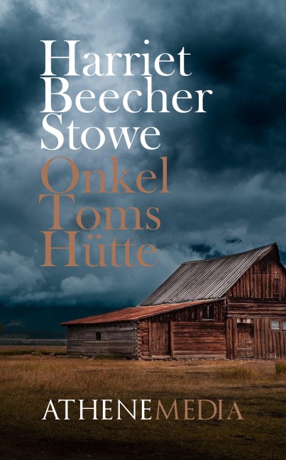 Onkel Toms Hütte - Harriet Beecher Stowe