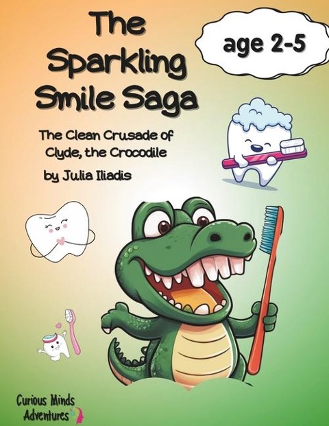 The Sparkling Smile Saga - Julia Iliadis