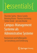 Cover-Bild zum Titel 'Campus-Management Systeme als Administrative Systeme' von 'Thorsten Spitta, Marco Carolla, Jan Vom Brocke, Thomas Grechenig, Stefan Strobl'
