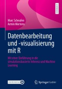 Cover-Bild zum Titel 'Datenbearbeitung und -visualisierung mit R' von 'Marc Scheufen, Armin Mertens'