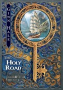 Cover-Bild zum Titel 'The Rifter Vol. 3: The Holy Road' von 'Ginn Hale'