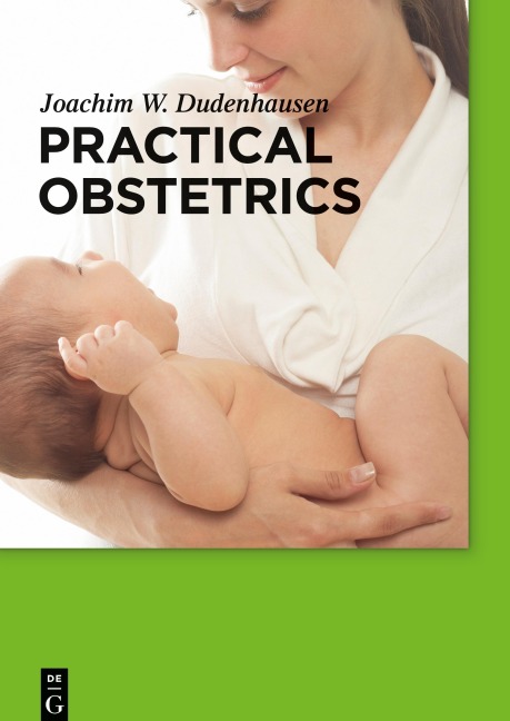 Practical Obstetrics - Joachim W. Dudenhausen