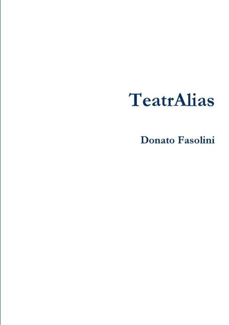 TeatrAlias - Donato Fasolini