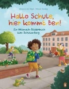 Cover-Bild zum Titel 'Hallo Schule, hier kommt Ben! - Ein Mitmach-Bilderbuch zum Schulanfang' von 'Johanna von Vogel'