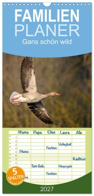 Familienplaner 2027 - Gans schön wild mit 5 Spalten (Wandkalender, 21 x 45 cm) CALVENDO - Britta Berkenkamp