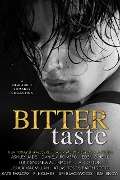 Cover-Bild zum Titel 'Bitter Taste' von 'Daniela Romero, A. J. Macey, Ashley Jade, Jerica Macmillan, Lucy Smoke'