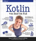 Cover-Bild zum Titel 'Kotlin von Kopf bis Fuß' von 'Dawn Griffiths, David Griffiths'
