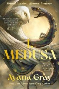 Cover-Bild zum Titel 'I, Medusa' von 'Ayana Gray'