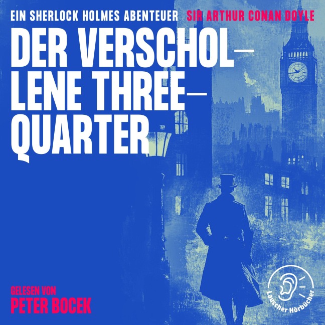 Der verschollene Three-Quarter - Arthur Conan Doyle