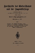 Fortschritte des Kinderschutzes und der Jugendfürsorge - Joh. Betersen, Chr. J. Klumser, Hugo Heller