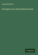 Cover-Bild zum Titel 'Die Engel in der altchristlichen Kunst' von 'Georg Stuhlfauth'