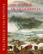 Die Spanier am Niederrhein 1560-1660 - 