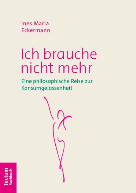 Ich brauche nicht mehr - Ines Maria Eckermann
